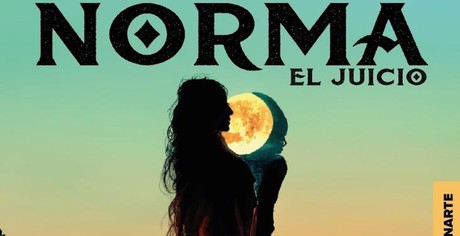 Presentarán la ópera Norma: El Juicio