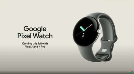 Google anuncia su propio smartwatch llamado Pixel Watch