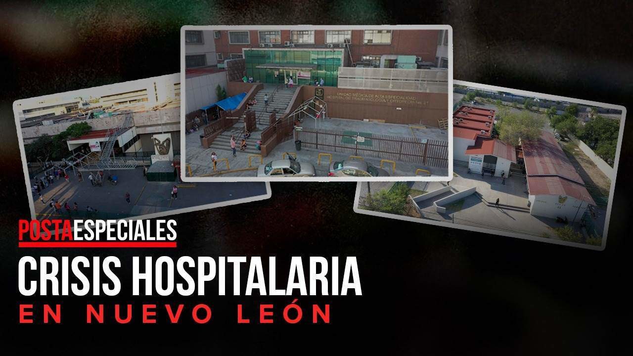 Crisis hospitalaria en Nuevo León