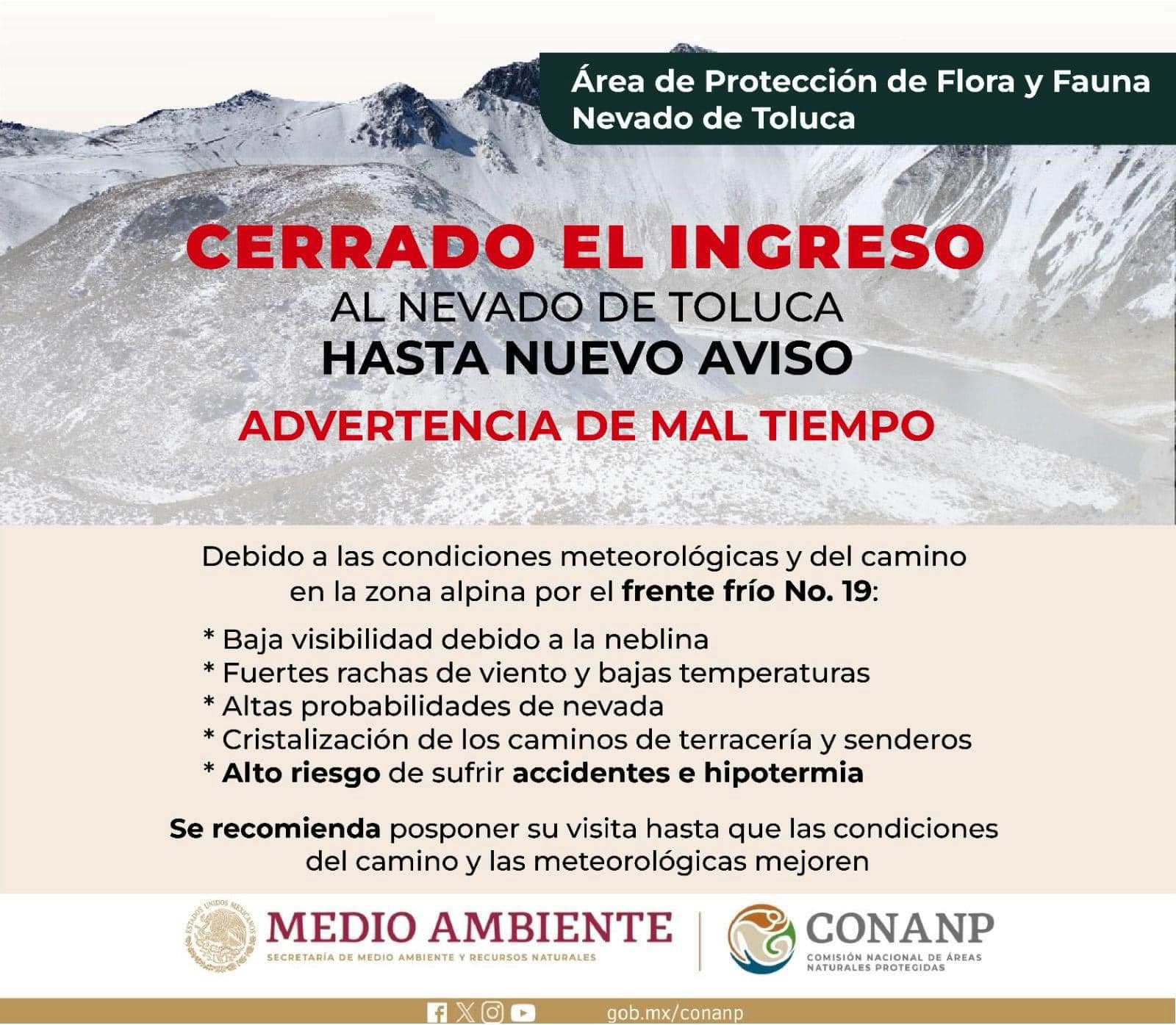 Serán las autoridades de Protección Civil del Estado de México, quienes determinen hasta cuándo se puede subir al Nevado de Toluca. Foto: CONANP