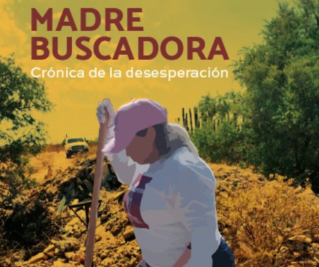 Preparan la presentación del primer libro de las Madres Buscadoras de Sonora