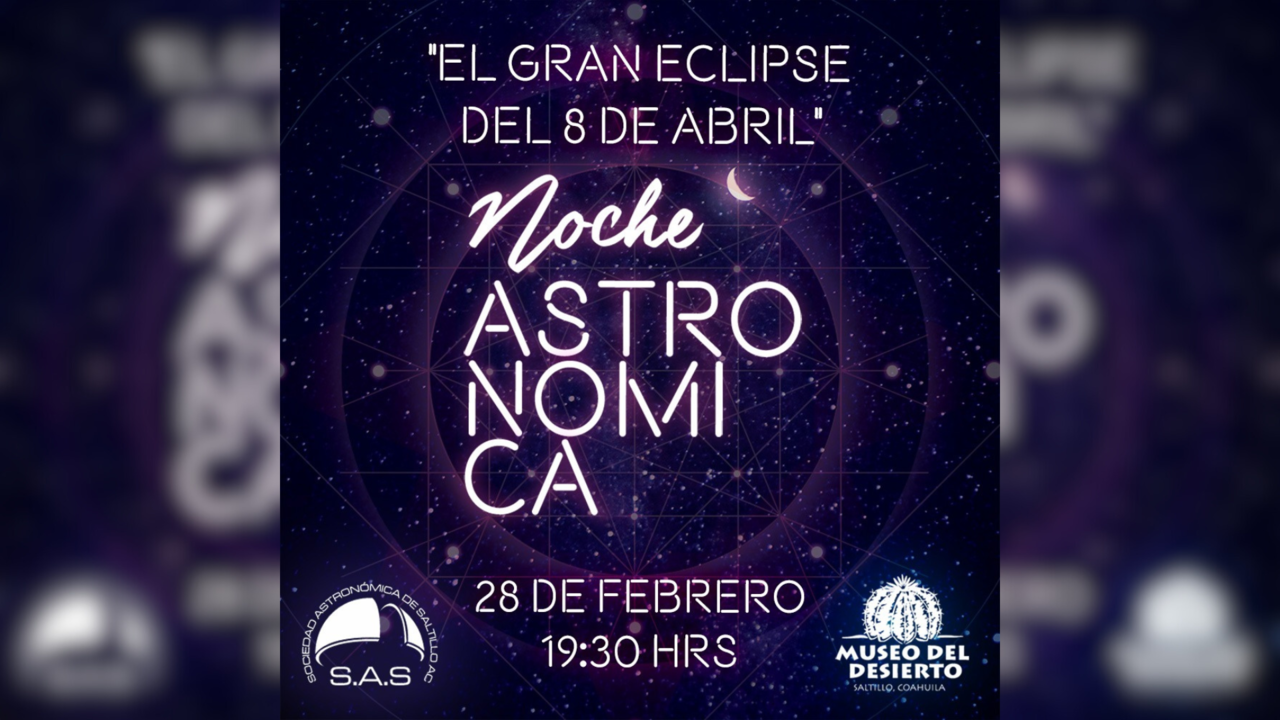 ¡Prepárate para el Gran Eclipse en la Noche Astronómica del Museo del Desierto!