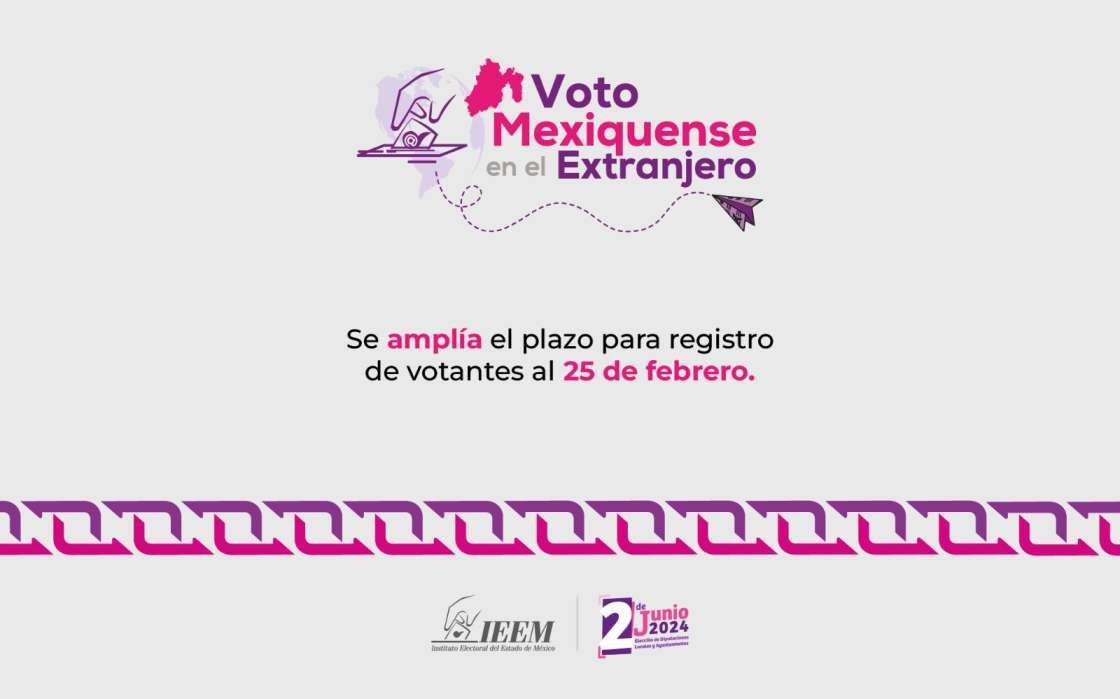 Amplían plazo para registro y voto de mexiquenses en el extranjero