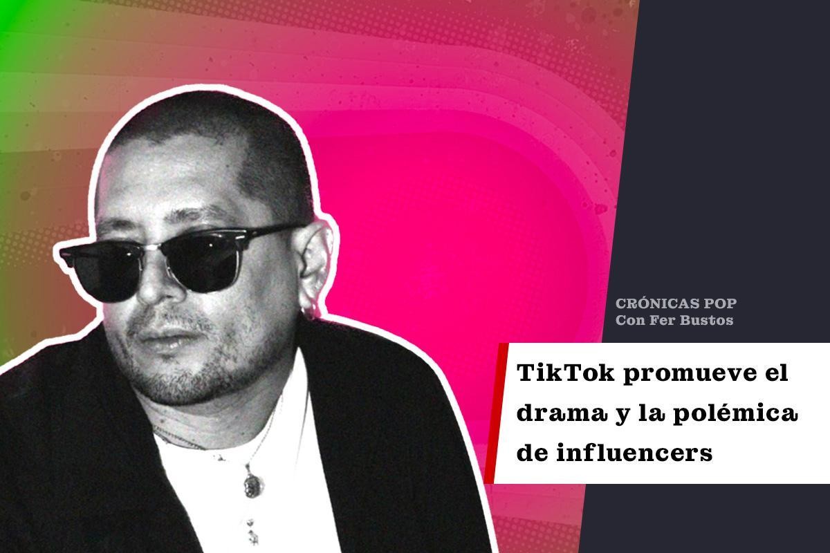 TikTok promueve el drama y la polémica de influencers