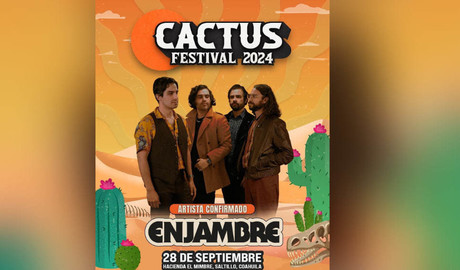 Se suma Enjambre al 'line up' del Cactus Festival en Saltillo