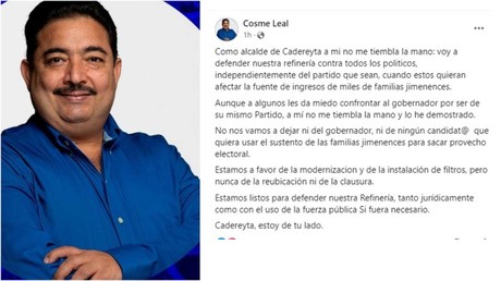 Cosme Leal, alcalde de Cadereyta levanta la voz y defiende Refinería de Pemex