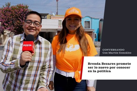 Brenda Bezares promete ser lo nuevo por conocer en la política