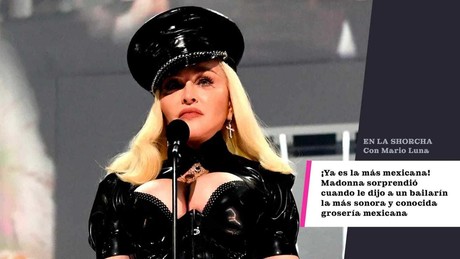 Madonna dijo la grosería más mexicana de todas a un Bailarín
