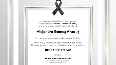 Fallece hermano de la gobernadora Delfina Gómez Álvarez