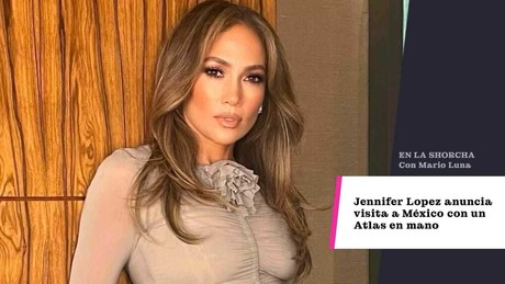 Jennifer Lopez anuncia visita a México con un Atlas en mano