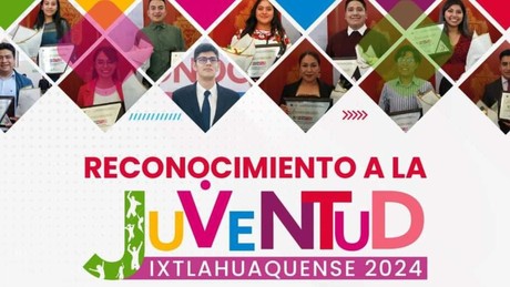 Convocatoria Abierta: Reconocimiento a la Juventud Ixtlahuaquense 2024
