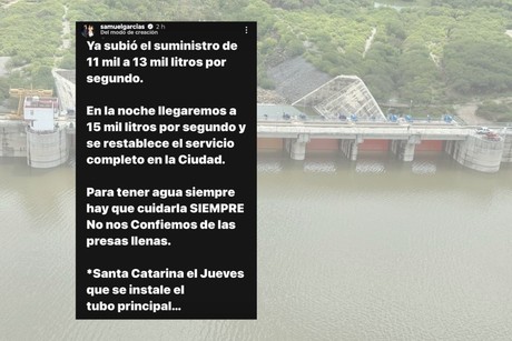 Samuel García asegura suministro de agua en Monterrey para este martes 25 de junio