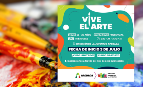Descubre tu creatividad en Apodaca con el programa 'VIVE EL ARTE'