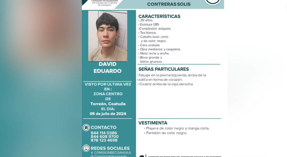 David Eduardo Contreras Solís, de 20 años de edad, fue visto por última vez el pasado 5 de julio de 2024. (Fotografía: Comisión de Búsqueda de Personas en Coahuila)