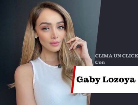 Temperaturas agradables para el fin de semana: Gaby Lozoya