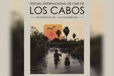 Regresa El Festival Internacional de Cine de Los Cabos 2024