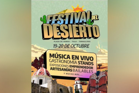 ¿Historia, cultura y tradición? El Festival del Desierto 2024 llega a Tamaulipas