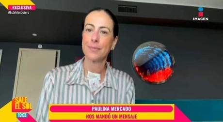 Paulina Mercado reaparece, 