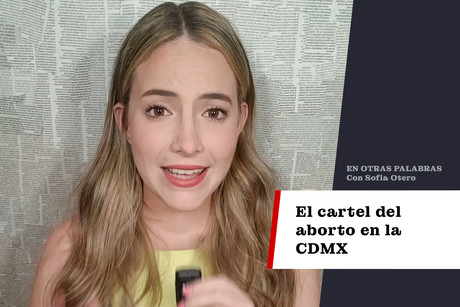 El cartel del aborto en la CDMX