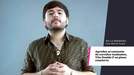 Agreden al cantante de corridos tumbados, Tito Double P en pleno concierto