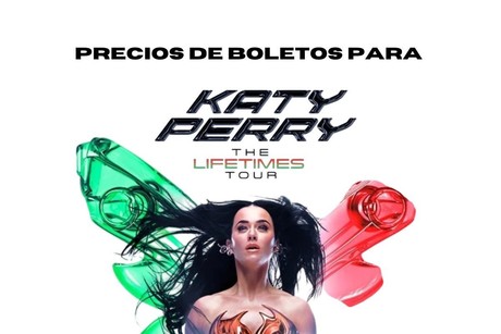 Katy Perry en México: ¿Cuánto salen los boletos para asistir al concierto?