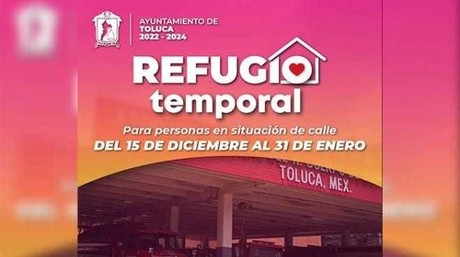 Refugio temporal en Toluca para personas en situación de calle durante invierno