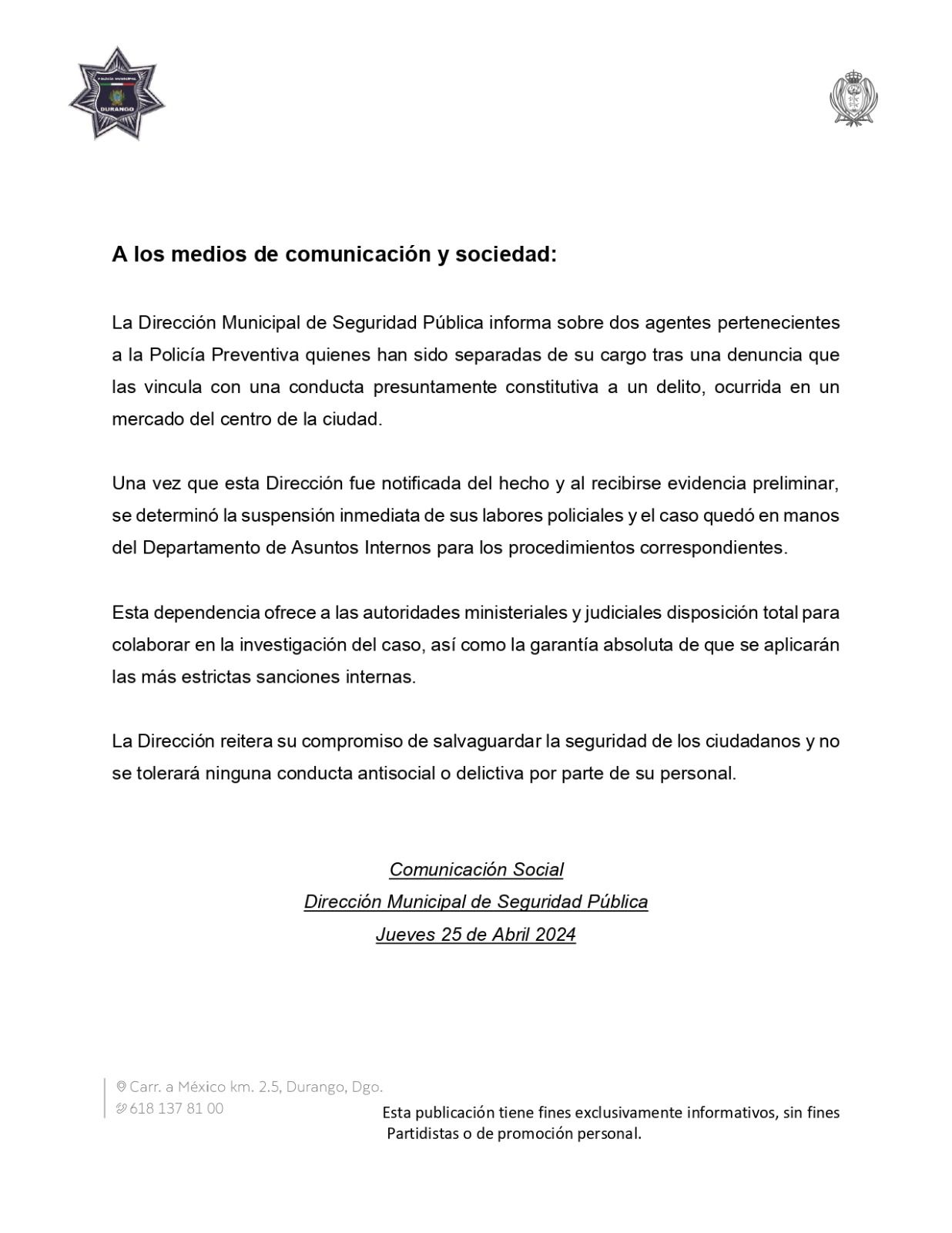 La dirección municipal de Seguridad Pública envió un comunicado en donde informaba sobre la separación del cargo de dos policías municipales por un hecho ocurrido en el Mercado Gómez Palacio