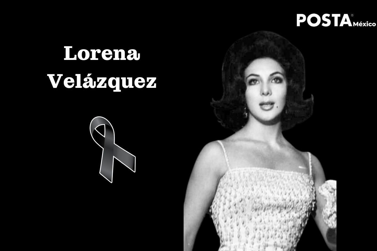 Lorena Velázquez falleció a los 86 años Foto: POSTA México