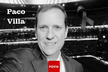 Muere Paco Villa, comentarista deportivo; luchaba contra el cáncer